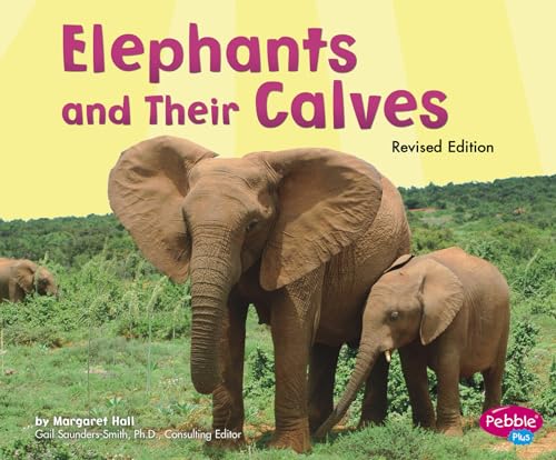 

Elephants and Their Calves (Animal Offspring) [Soft Cover ]