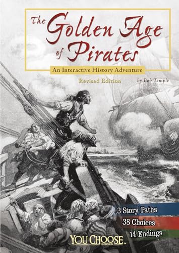9781515742555: The Golden Age of Pirates: An Interactive History Adventure (You Choose: History)