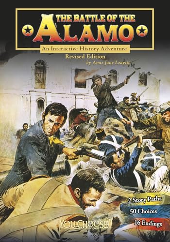 Beispielbild fr The Battle of the Alamo: An Interactive History Adventure (You Choose: History) zum Verkauf von Front Cover Books