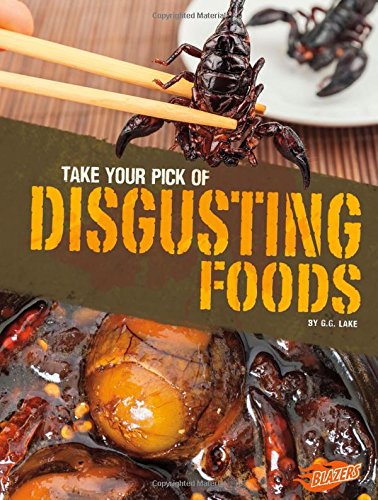 Beispielbild fr Take Your Pick of Disgusting Foods zum Verkauf von Better World Books