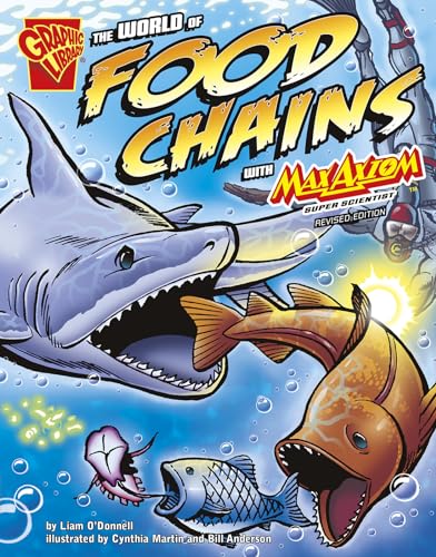 Beispielbild fr The World of Food Chains with Max Axiom, Super Scientist (Graphic Science) zum Verkauf von SecondSale