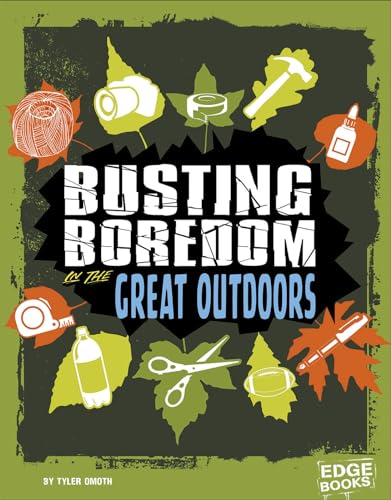 Stock image for Busting Boredom in the Great Outdoors (Boredom Busters) for sale by HPB-Diamond