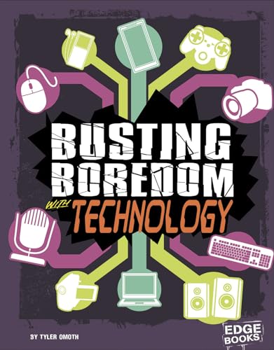 Beispielbild fr Busting Boredom with Technology zum Verkauf von Better World Books