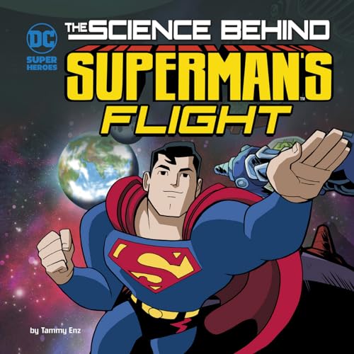 Beispielbild fr The Science Behind Superman's Flight zum Verkauf von Better World Books