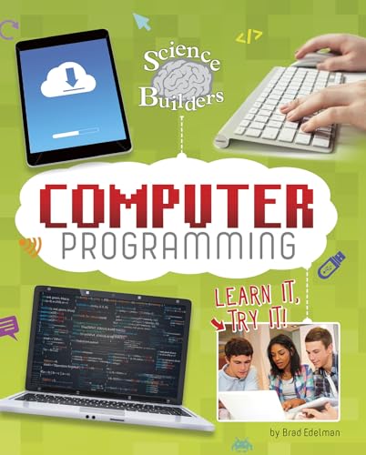 Beispielbild fr Computer Programming : Learn It, Try It! zum Verkauf von Better World Books