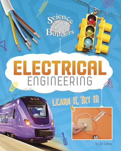 9781515764267: Electrical Engineering: Learn It, Try It! (Science Brain Builders)