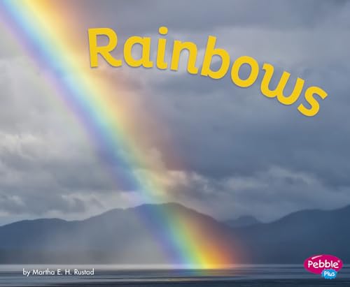 Stock image for Rainbows (Amazing Sights of the Sky) for sale by SecondSale