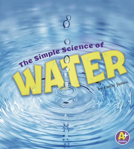 Stock image for The Simple Science of Water for sale by Better World Books