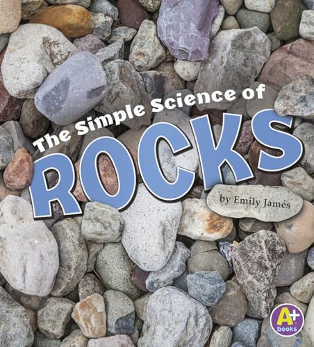 9781515770916: The Simple Science of Rocks (Simply Science)