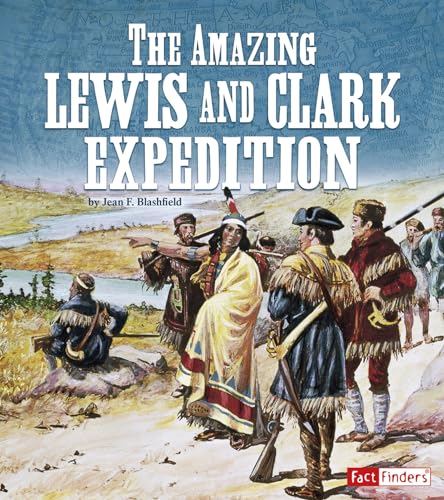 Beispielbild fr The Amazing Lewis and Clark Expedition zum Verkauf von Better World Books: West