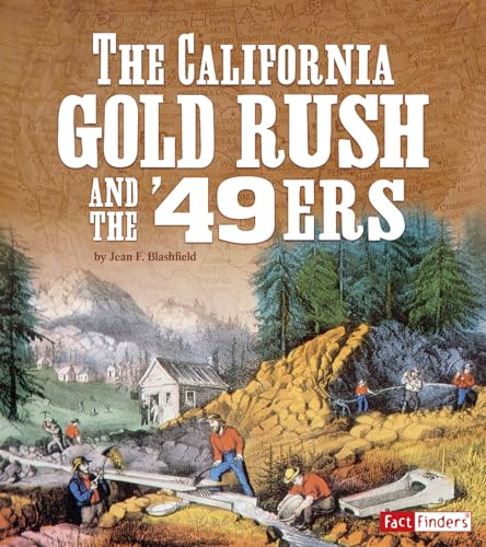 Beispielbild fr The California Gold Rush and the '49Ers zum Verkauf von Blackwell's
