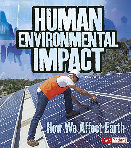 Imagen de archivo de Human Environmental Impact : How We Affect Earth a la venta por Better World Books