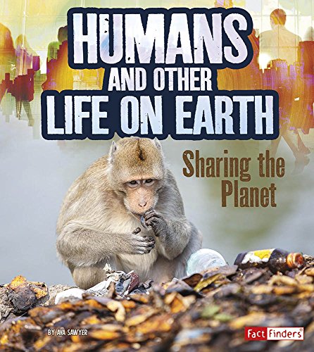Imagen de archivo de Humans and Other Life on Earth: Sharing the Planet (Humans and Our Planet) a la venta por HPB-Red