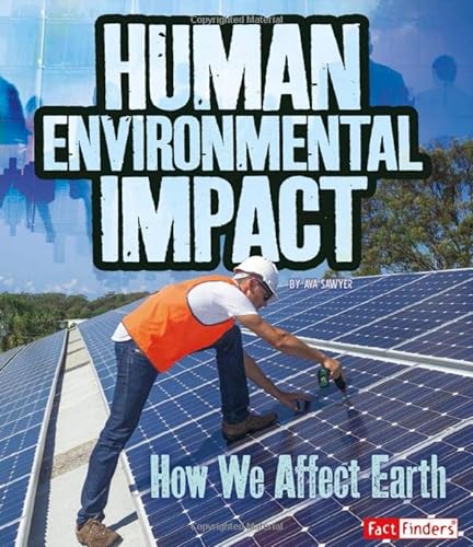 9781515772101: Human Environmental Impact: How We Affect Earth (Humans and Our Planet)