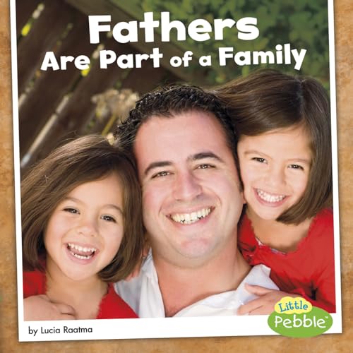 Beispielbild fr Fathers Are Part of a Family zum Verkauf von Better World Books: West