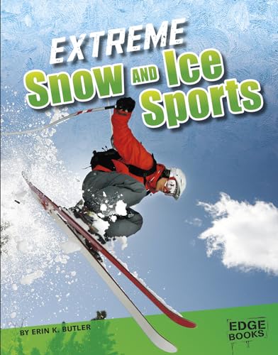 9781515778592: Extreme Snow and Ice Sports (Sports to the Extreme)