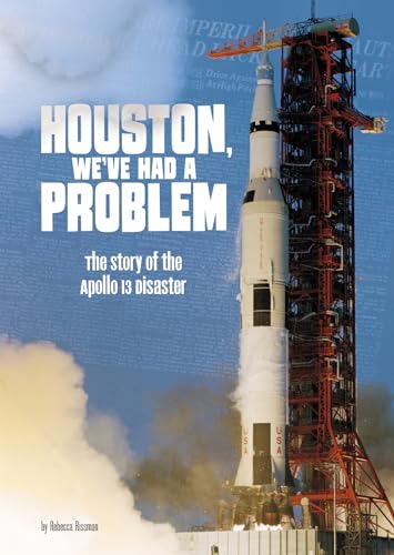 Stock image for Houston, We've Had a Problem: The Story of the Apollo 13 Disaster (Tangled History) for sale by SecondSale