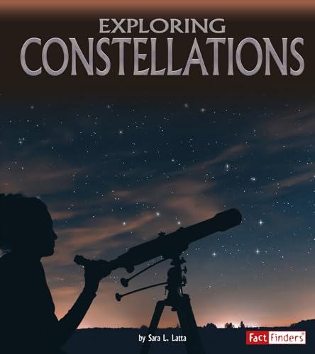 Stock image for Exploring Constellations (Discover the Night Sky) for sale by SecondSale