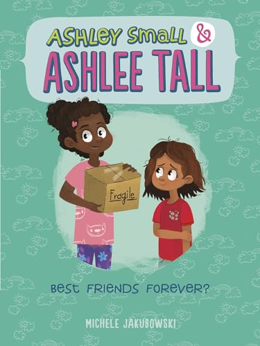 Beispielbild fr Best Friends Forever? (Ashley Small and Ashlee Tall) zum Verkauf von GF Books, Inc.