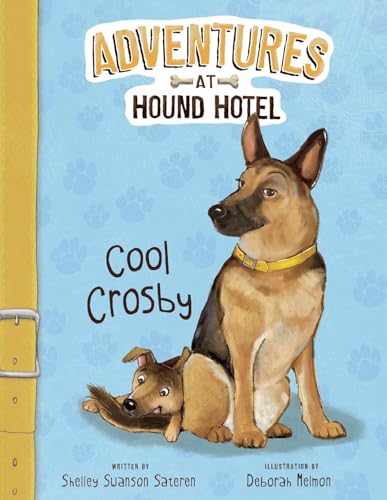 9781515800668: Cool Crosby (Adventures at Hound Hotel)