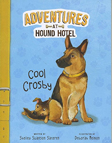 Beispielbild fr Cool Crosby (Adventures at Hound Hotel) zum Verkauf von ZBK Books