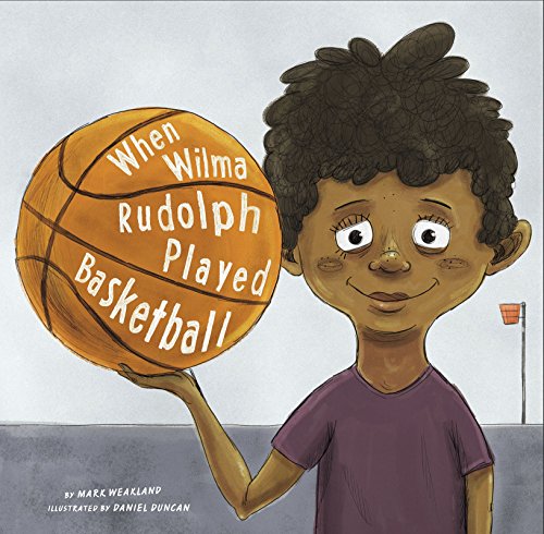 9781515801368: When Wilma Rudolph Played Basketball