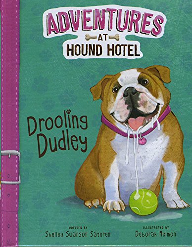 9781515802228: Drooling Dudley (Adventures at Hound Hotel)