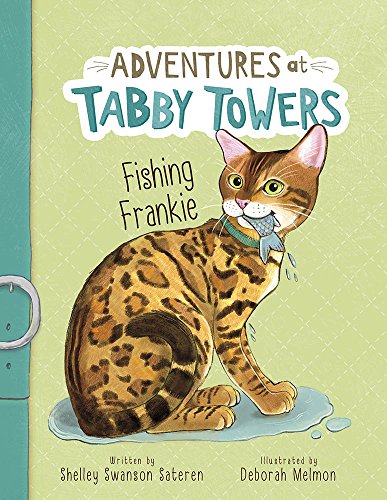 Stock image for Fishing Frankie (Adventures at Tabby Towers) for sale by Zoom Books Company