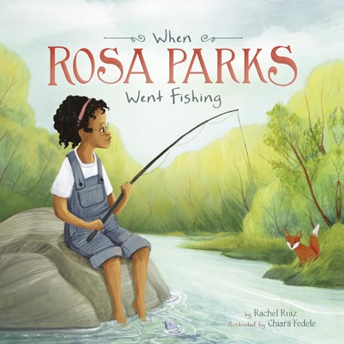 Stock image for When Rosa Parks Went Fishing for sale by Better World Books