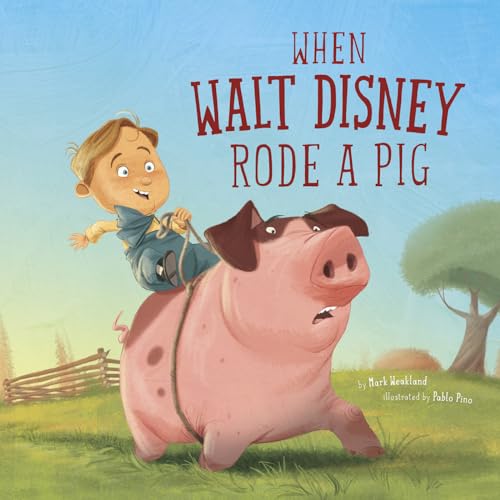Imagen de archivo de When Walt Disney Rode a Pig (Leaders Doing Headstands) a la venta por SecondSale