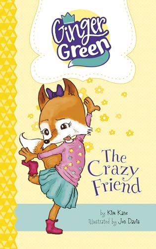 9781515819530: The Crazy Friend (Ginger Green, Playdate Queen)