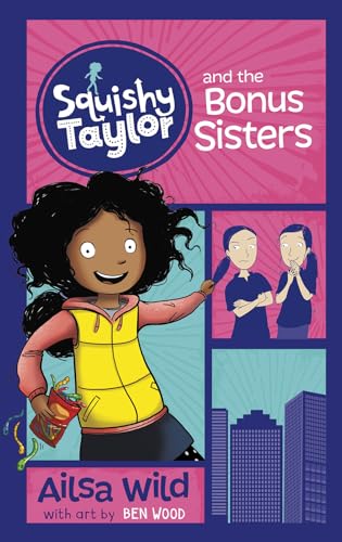 Beispielbild fr Squishy Taylor and the Bonus Sisters zum Verkauf von ThriftBooks-Dallas