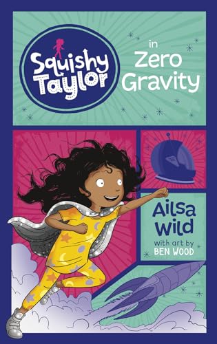 Stock image for Squishy Taylor in Zero Gravity for sale by Better World Books