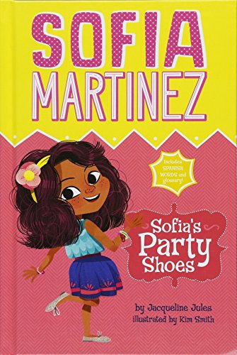 Beispielbild fr Sofia's Party Shoes zum Verkauf von Better World Books
