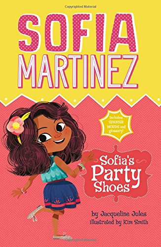 Imagen de archivo de Sofia's Party Shoes (Sofia Martinez) (English and Spanish Edition) a la venta por ZBK Books