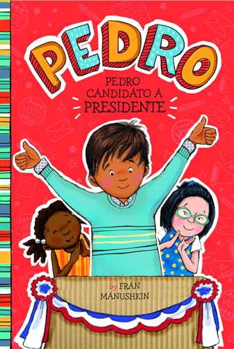 Imagen de archivo de Pedro, Candidato a Presidente a la venta por Better World Books