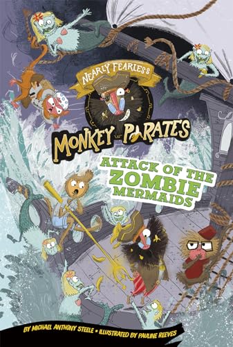 9781515826774: Attack of the Zombie Mermaids: A 4D Book (Nearly Fearless Monkey Pirates)