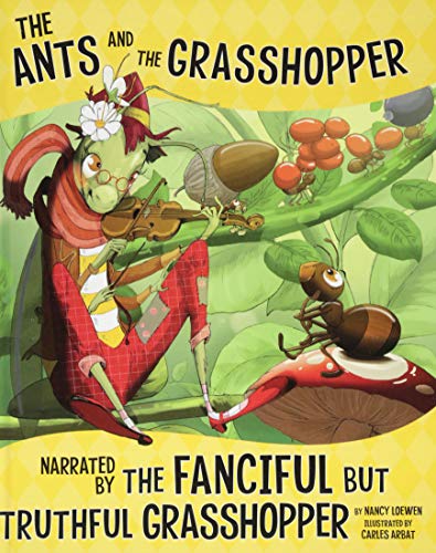 Beispielbild fr The Ants and the Grasshopper, Narrated by the Fanciful But Truthful Grasshopper (The Other Side of the Fable) zum Verkauf von Booksavers of MD