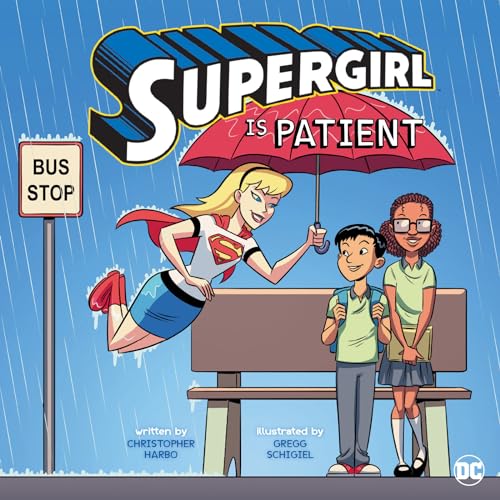 9781515842866: Supergirl Is Patient (DC Super Heroes Character Education)