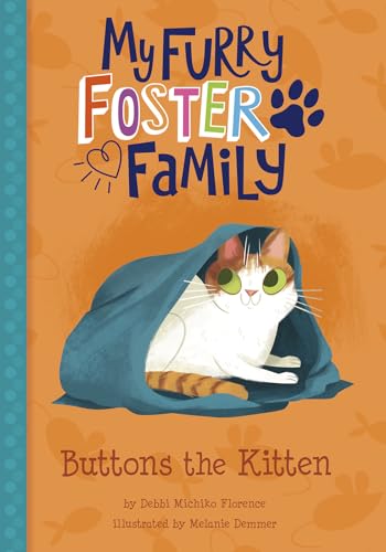 Stock image for Buttons the Kitten (My Furry Foster Family) for sale by Redux Books