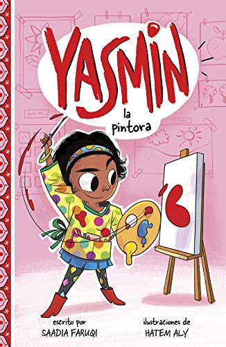 Stock image for Yasmin la pintora / Yasmin the Painter (Spanish Edition) for sale by Goodwill of Colorado