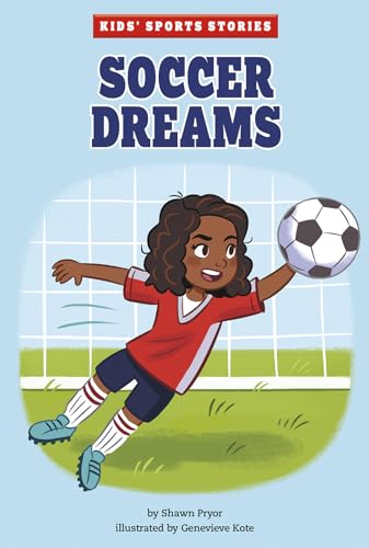Stock image for Soccer Dreams (Kids' Sports Stories) for sale by Housing Works Online Bookstore
