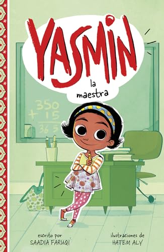 Stock image for Yasmin la maestra/ Yasmin the Teacher (Yasmin en español/ Yasmin in Spanish) (Spanish Edition) for sale by ZBK Books