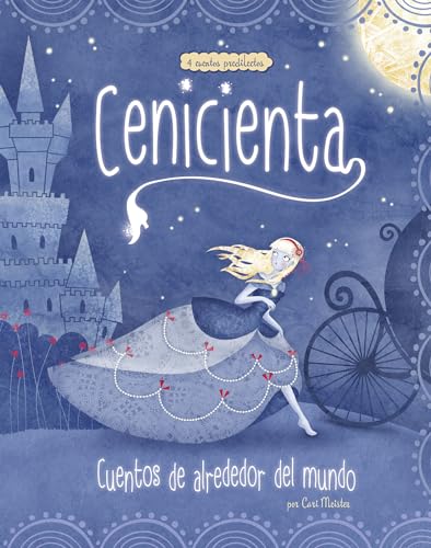 Stock image for Cenicienta: 4 Cuentos Predilectos de Alrededor del Mundo for sale by ThriftBooks-Atlanta