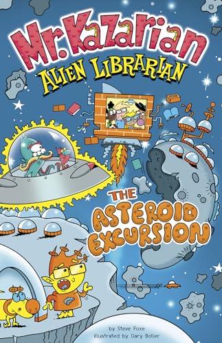 9781515873259: The Asteroid Excursion (Mr. Kazarian Alien Librarian)