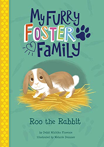 Beispielbild fr Roo the Rabbit (My Furry Foster Family) zum Verkauf von Goodwill