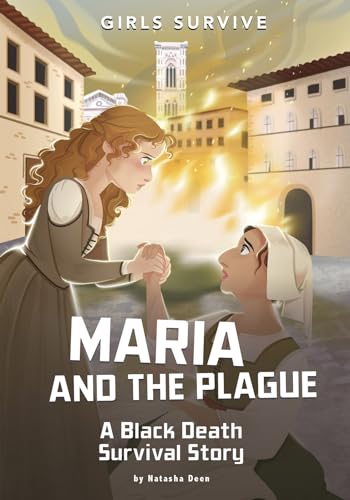 Stock image for Maria and the Plague: A Black Death Survival Story (Girls Survive) for sale by Lakeside Books