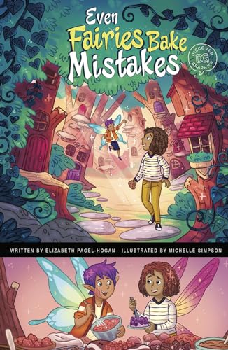 Beispielbild fr Even Fairies Bake Mistakes (Discover Graphics: Mythical Creatures) zum Verkauf von Gulf Coast Books