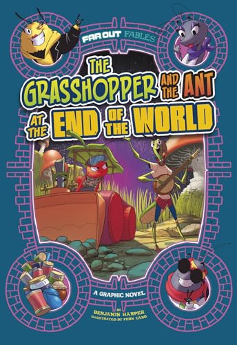 Stock image for The Grasshopper and the Ant at the End of the World for sale by Blackwell's