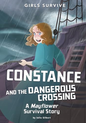 Stock image for Constance and the Dangerous Crossing: A Mayflower Survival Story for sale by ThriftBooks-Dallas